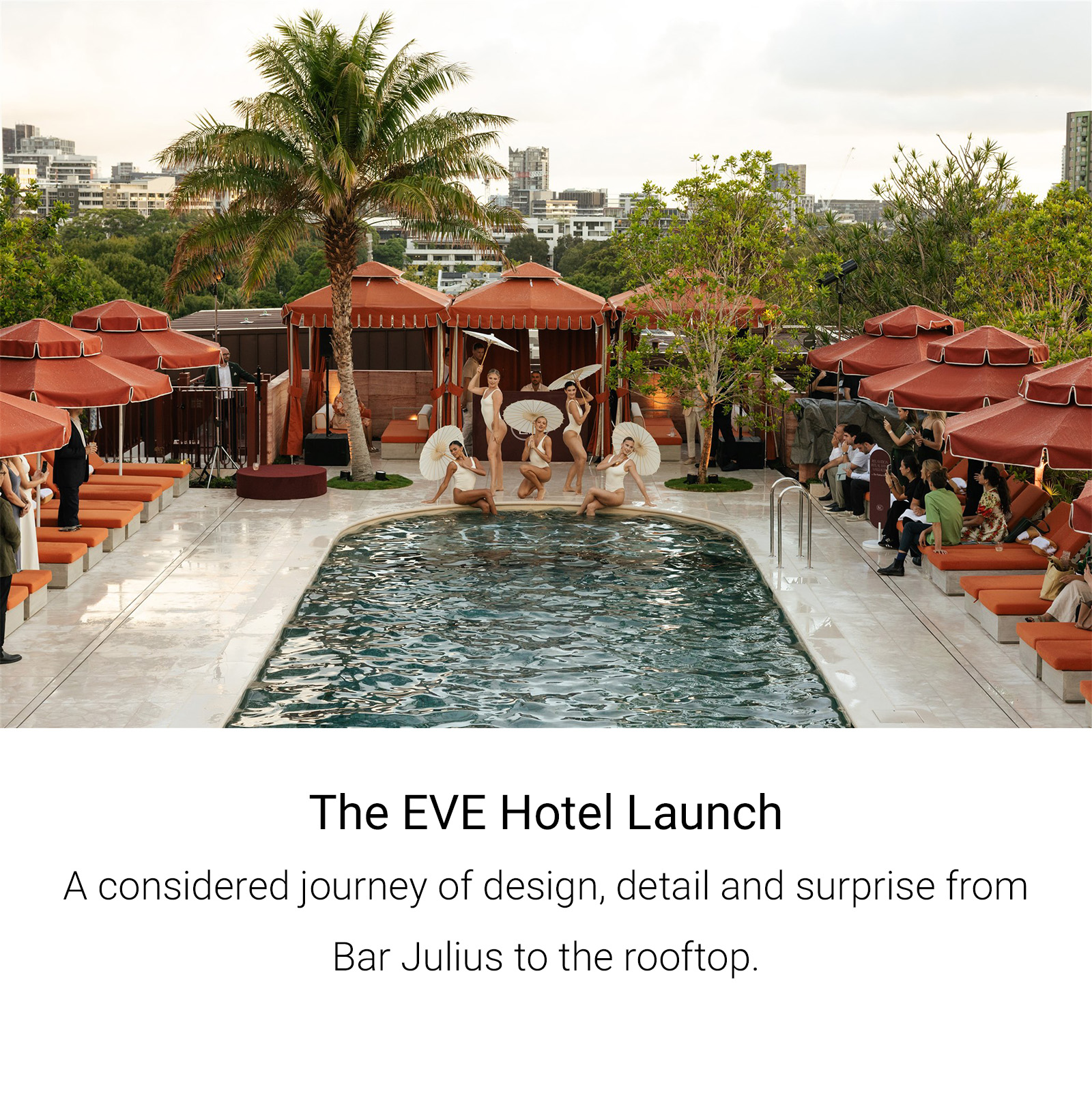 The Eve Hotel Launch
